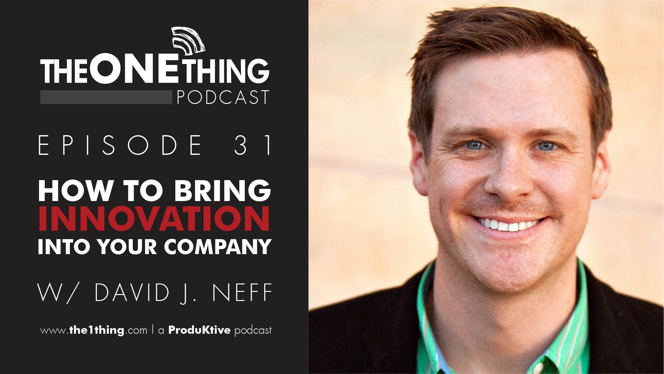 How To Bring Innovation Into Your Company The One Thing